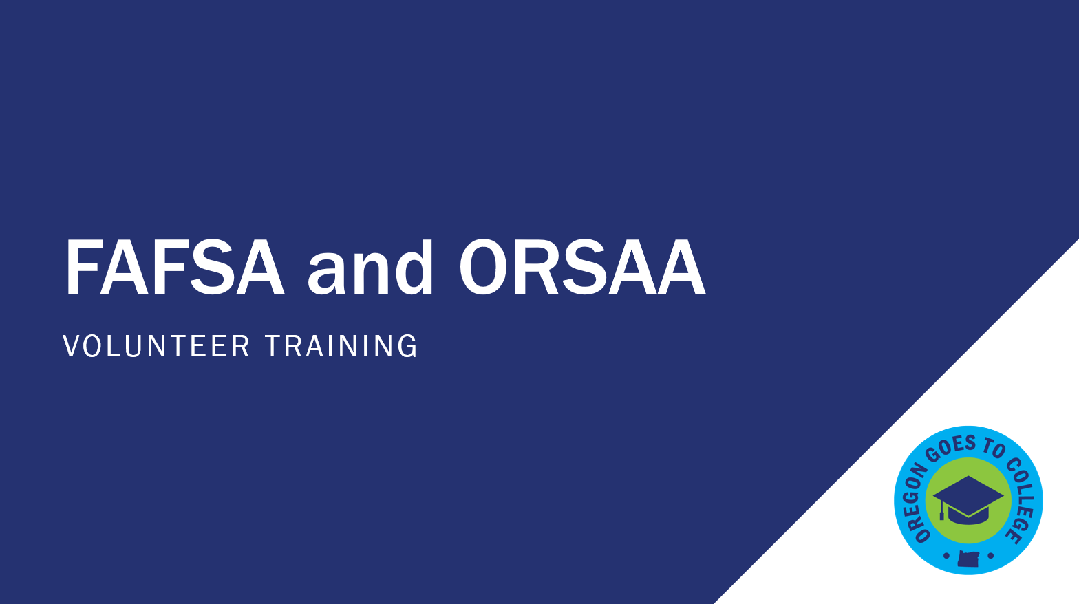 Screenshot of FAFSA and ORSAA Volunteer Training Presentation